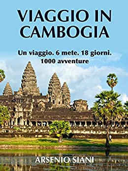 Viaggio-in-Cambogia-di-Arsenio-Siani