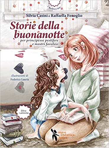 Storie-della-buonanotte-per-principesse-pestifere-e-mostri-favolosi-di-Silvia-Casini